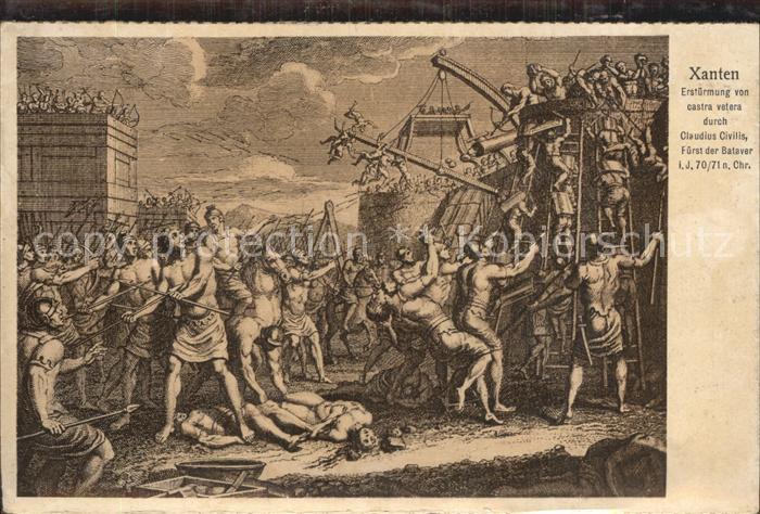 Xanten Erstuermung von castra vetera durch Claudius Civilis Fuerst der Bataver K