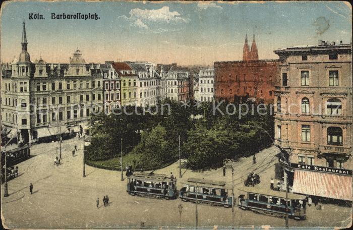 Koeln Rhein Barbarossaplatz mit Strassenbahn