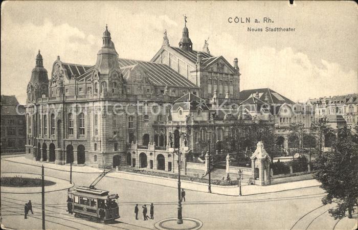 Strassenbahn Koeln am Rhein Neues Stadttheater