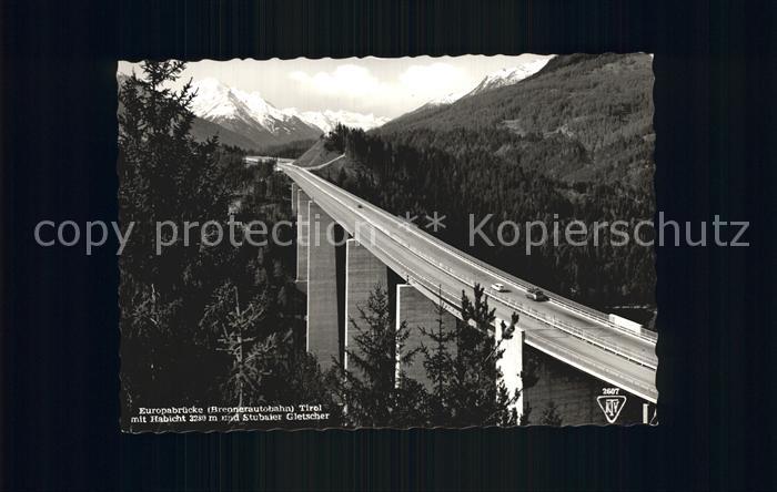Bruecken Bridges Ponts Europabruecke Brennerautobahn Tirol Habicht Stubaier Glet
