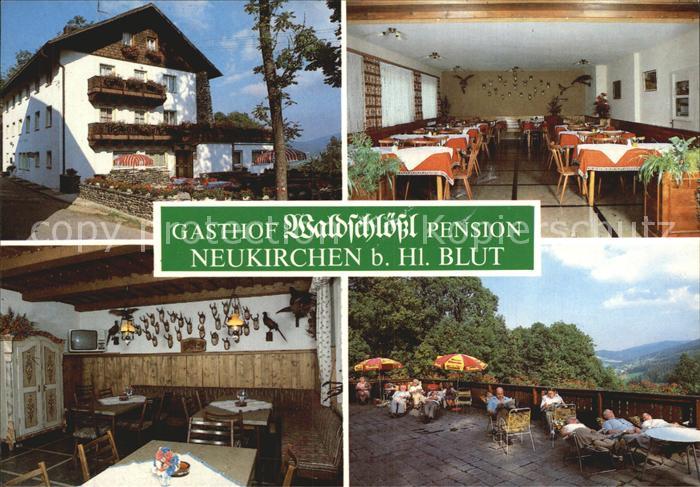 Neukirchen Heilig Blut Gasthof Pension Waldschloessl Gastraum Terrasse