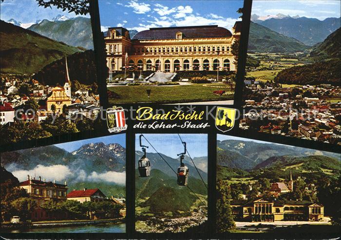 Bad Ischl Salzkammergut mit Dachstein Kurhaus Lehar Villa Kabinenbahn Kaiser Vil
