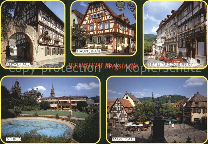 Weinheim Bergstrasse Kerwehaus Hauptstrasse Hotel Goldner Pflug Schloss Marktpla