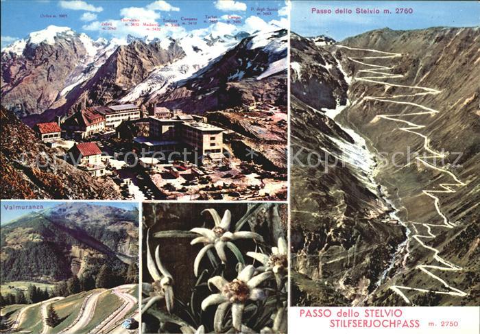 Stilfserjoch Passo dello Stelvio Total Valmuranza Motiv Passstrasse