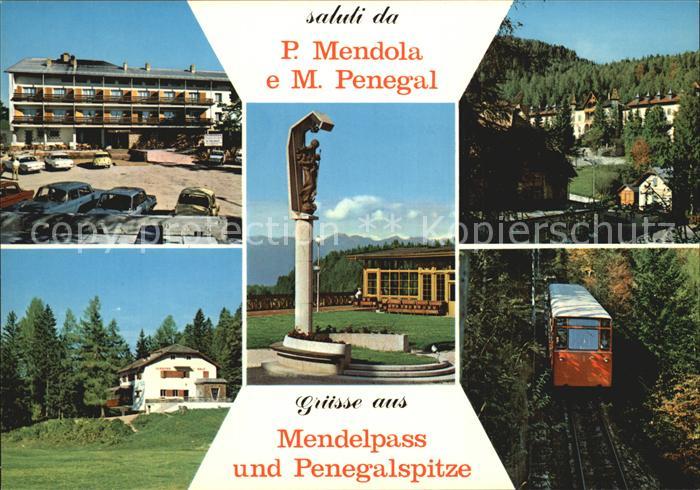 Mendelpass mit Penegalspitze Hotel Kurhaus und Bahn
