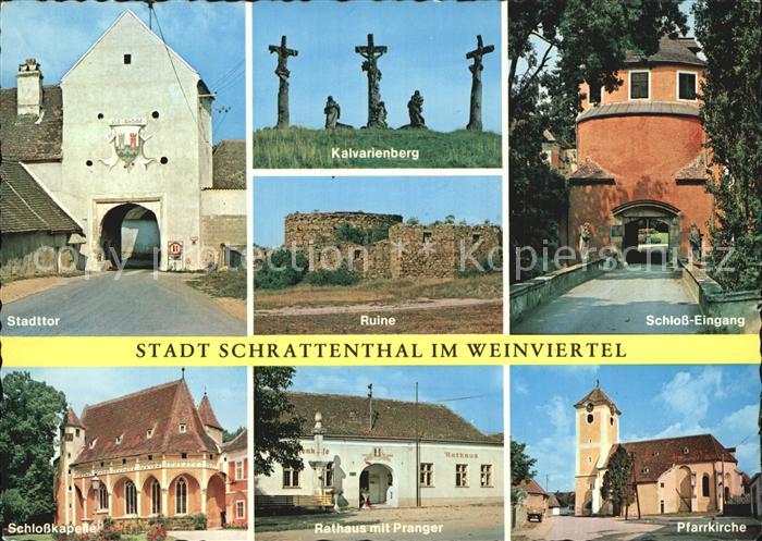 Schrattenthal Stadttor Kalvarienberg Schlosseingang Schlosskapelle Rathaus mit P
