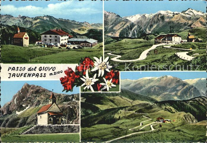 Passo del Giovo Jaufenpass Passo del Giovo Berghotel Kapelle Alpenpanorama Edelw