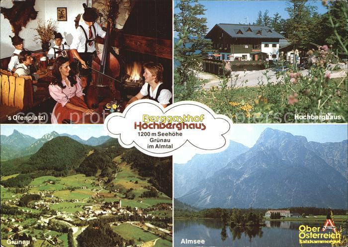 Gruenau Almtal Berggasthof Hochberghaus Ofenplatzl Panorama Almsee