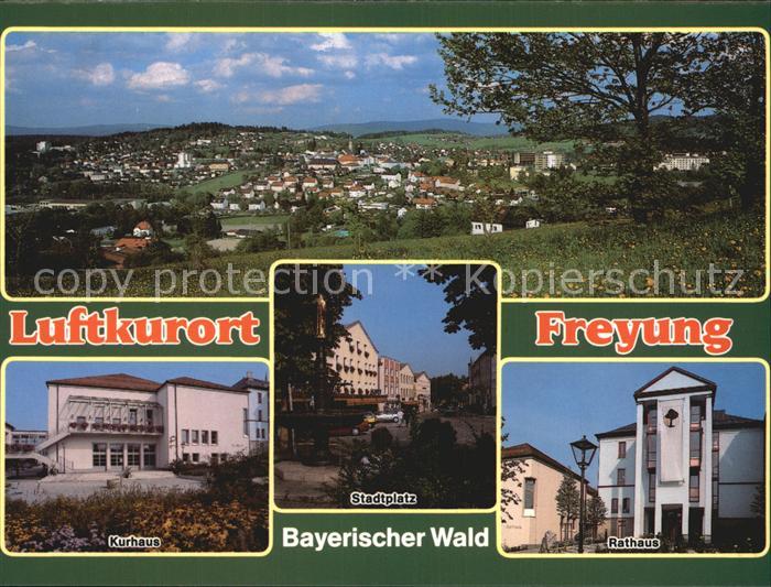 Freyung Kurhaus Rathaus Stadtplatz
