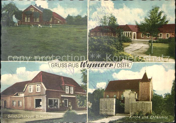 Wymeer Rheinlaender Bauernhof Neue Schule Kirche und Ehrenmal