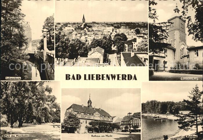 Bad Liebenwerda Lubwartturm Panorama Eisenmoorbad Park Rathaus Markt Waldbad