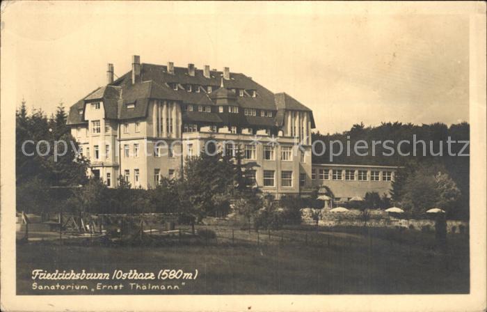 Friedrichsbrunn Harz Sanatorium Ernst Thaelmann