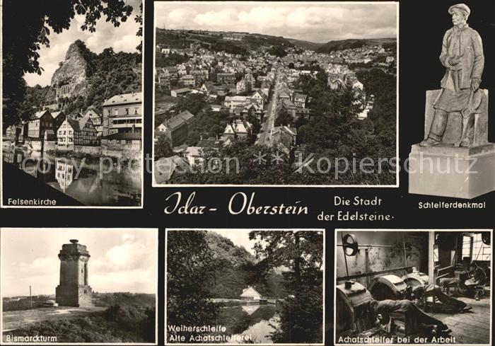 Idar-Oberstein Felsenkirche Schleiferdenkmal Bismarckturm Achatschleiferei