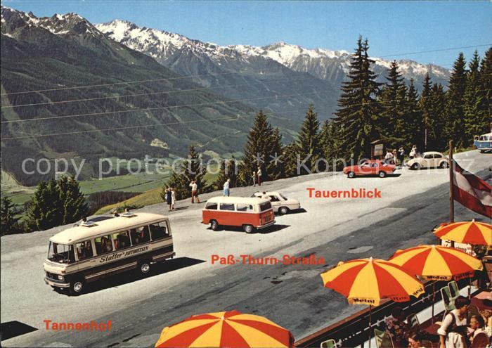 Mittersill Oberpinzgau Cafe Restaurant Tannenhof Pass Thurn Strasse Tauernblick