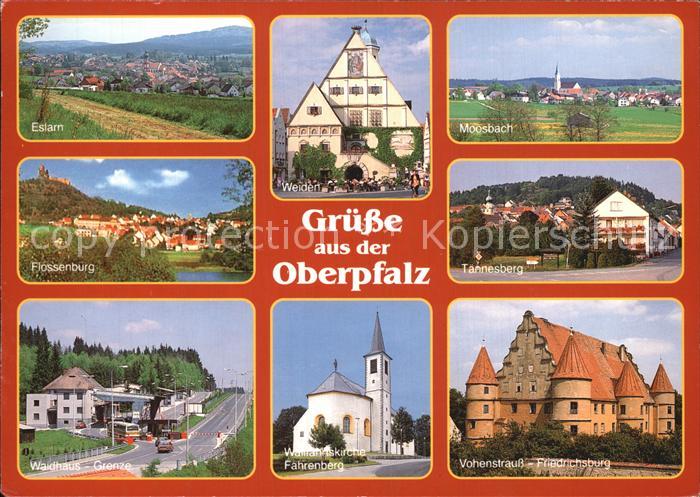 Oberpfalz Eslarn Weiden Moosbach Flossenburg Tannesberg Waldhaus Grenze Wallfahr