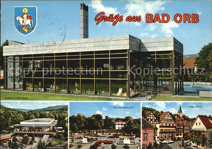 Bad Orb Leopold Koch Bad Konzerthalle Salinenplatz Marktplatz