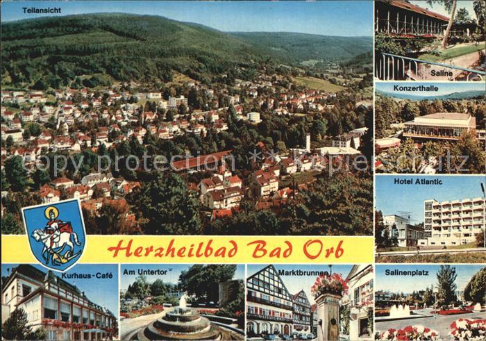 Bad Orb Panorama Konzerthalle Saline Hotel Atlantic Kurhaus Cafe Untertor Marktb