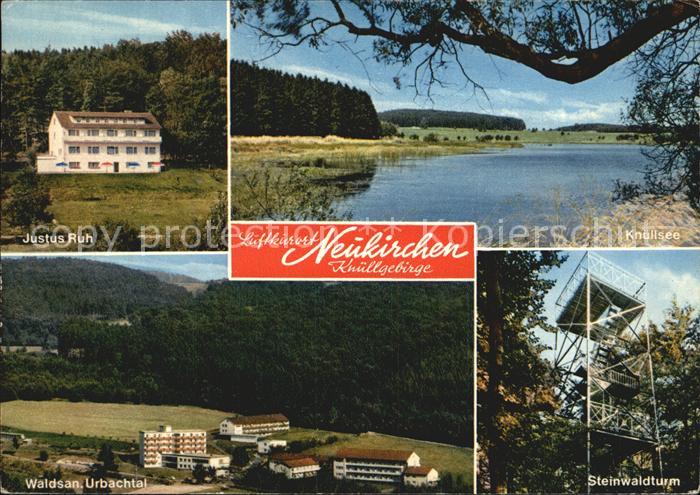 Neukirchen Knuellgebirge Justus Ruh Knuellsee Waldsanatorium Urbachtal Steinwald