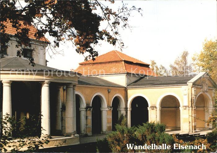 Eisenach Thueringen Wandelhalle