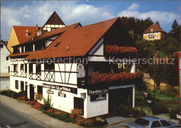 Waischenfeld Cafe am Muehlbach Hotel zur Post Fliegenfischer Hotel