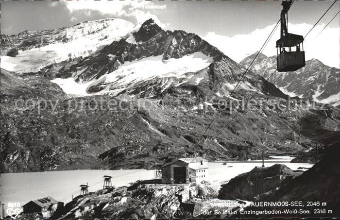 Tauern Tauernmoss-See Seilbahn Einzingerboden Weisssee