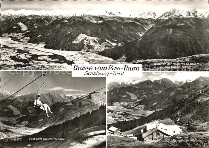 Salzburg Oesterreich Pass-Thurn Sessellift zur Resterhoehe