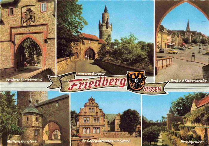 Friedberg  Hessen Burgeingang Burgtore Kaiserstrasse St. Georgsbrunnen Schloss H