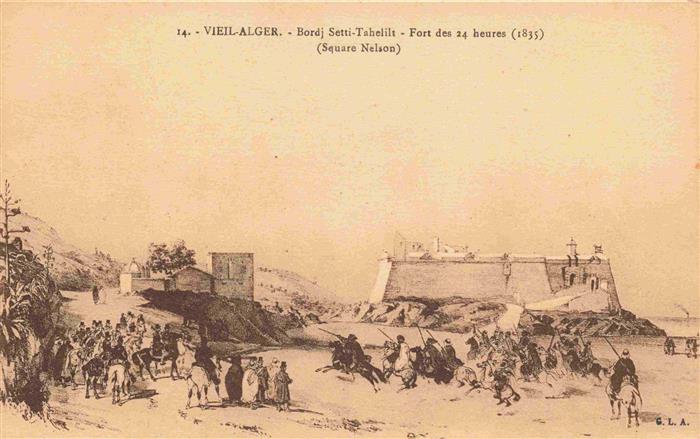 ALGER Algier Algerie Burdj Setti Tahelilt Fort de 24 heures Square Nelson