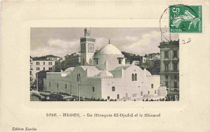 ALGER Algier Algerie La Mosquee El Djedid el le Minaret