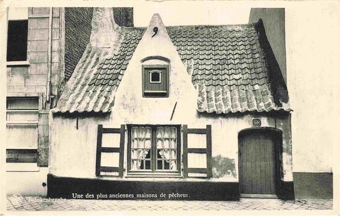 Blankenberghe BLANKENBERGE Belgie Une des plus anciennes maisons de pecheur