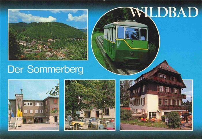 WILDBAD Schwarzwald Sommerberg Bahnhof Eisenbahn Hotel Terrasse
