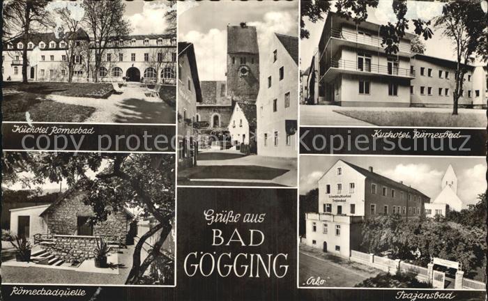 Bad Goegging Kurhotel Roemerbad Roemerbadquelle Trajansbad