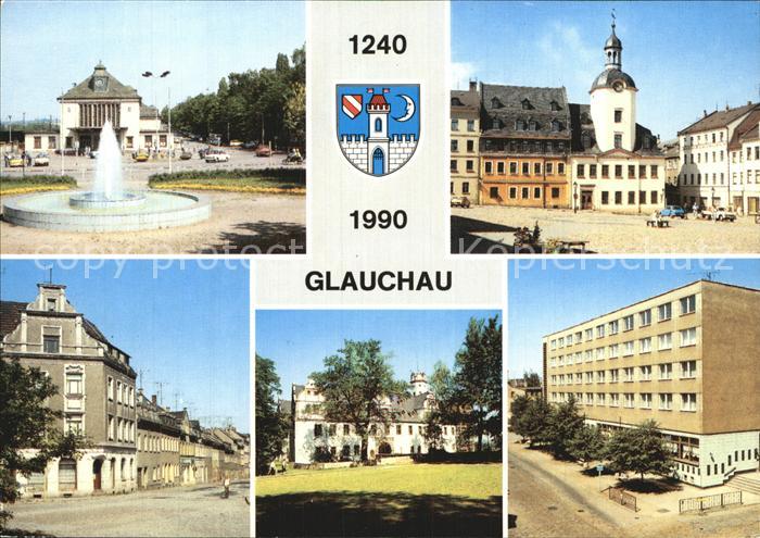 Glauchau Bahnhof Markt mit  Rathaus Schloss Forderglauchau