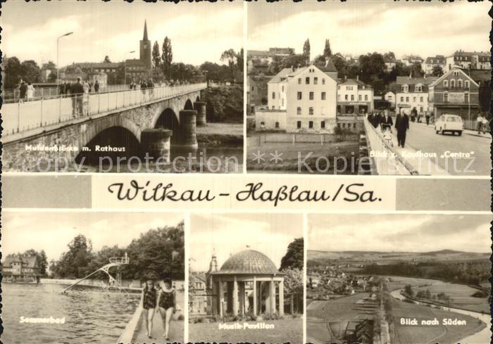 Wilkau-Hasslau Muldenbruecke Rathaus Kaufhaus Centro Schwimmbad Musikpavillon Pa
