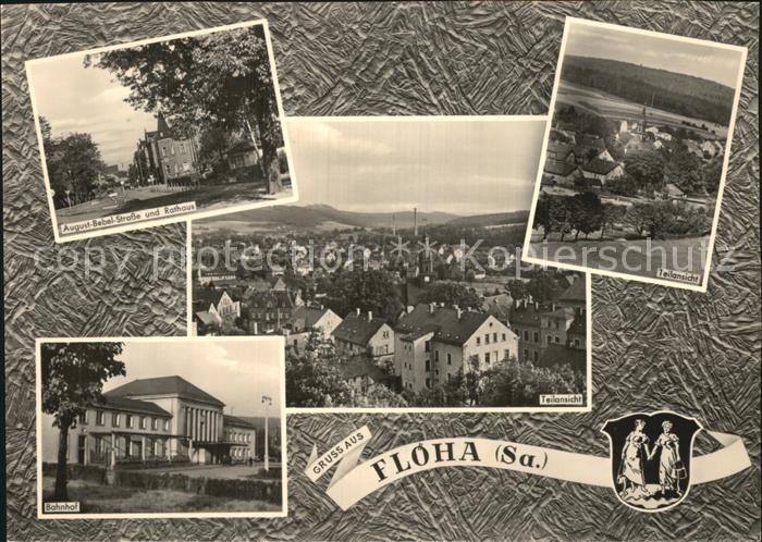 Floeha Aug Bebel Str und Rathaus Teilansichten Bahnhof