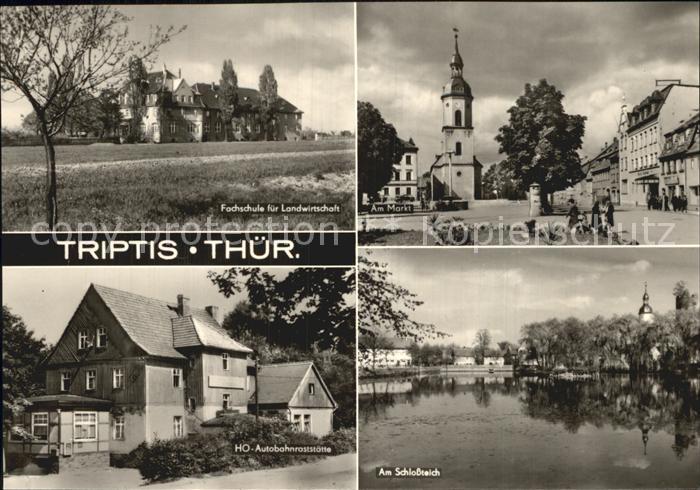 Triptis Fachschule fuer Landwirtschaft Schlossteich HO Autobahnraststaette