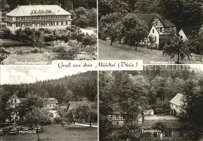 Muehltal Thueringen Amtschreibermuehle Naupoldsmuehle Pfarrmuehle Froschmuehle