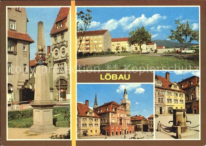 Loebau Sachsen Postmeilensaeule Loebauer Berg Rathaus
