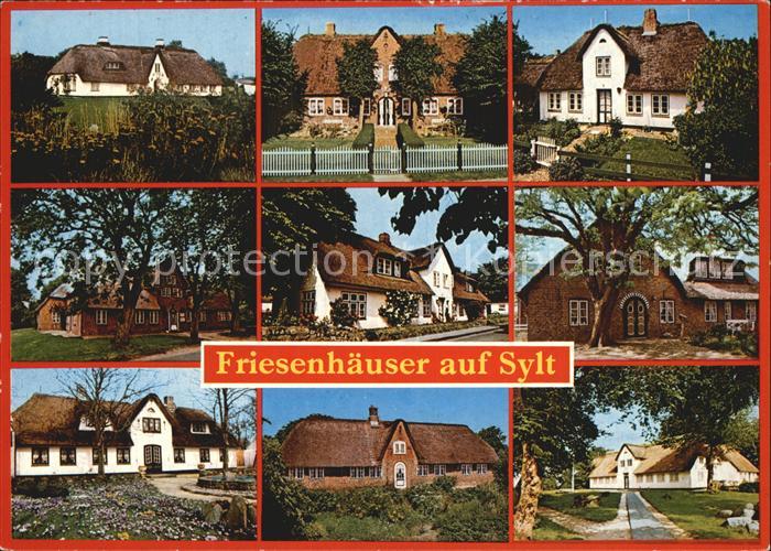 SYLT Insel Schleswig-Holstein Friesenhaeuser