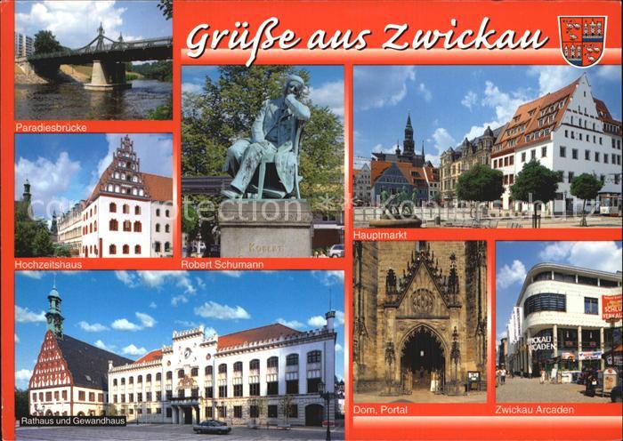 Zwickau Sachsen Paradiesbruecke Robert-Schumann-Denkmal Dom Gewandhaus
