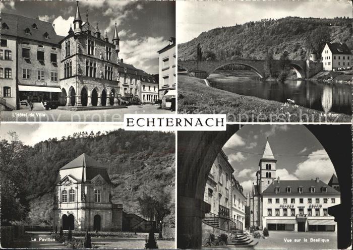 Echternach Rathaus Bruecke Pavillon Basilika