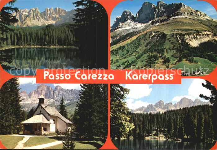 Passo Carezza Karerpass Dolomiten Kapelle Bergsee