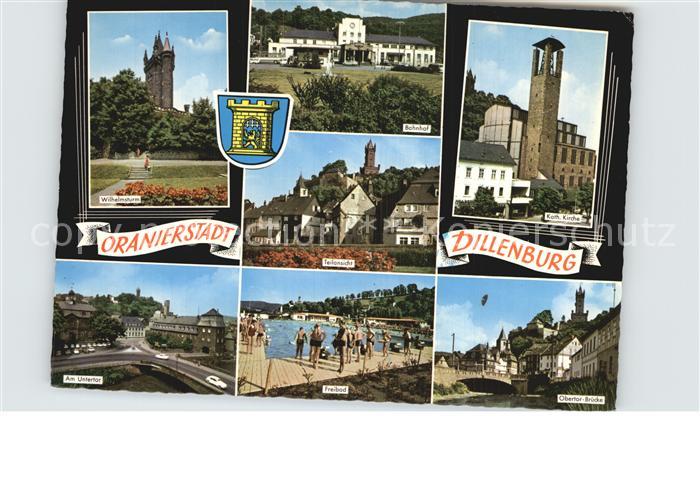 Dillenburg Wilhelmsturm Bahnhof Kirche Untertor Freibad Obertor Bruecke
