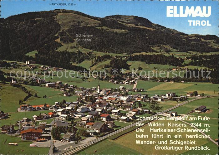 Ellmau Tirol Sommer und Wintererholungsort Bergdorf Fliegeraufnahme