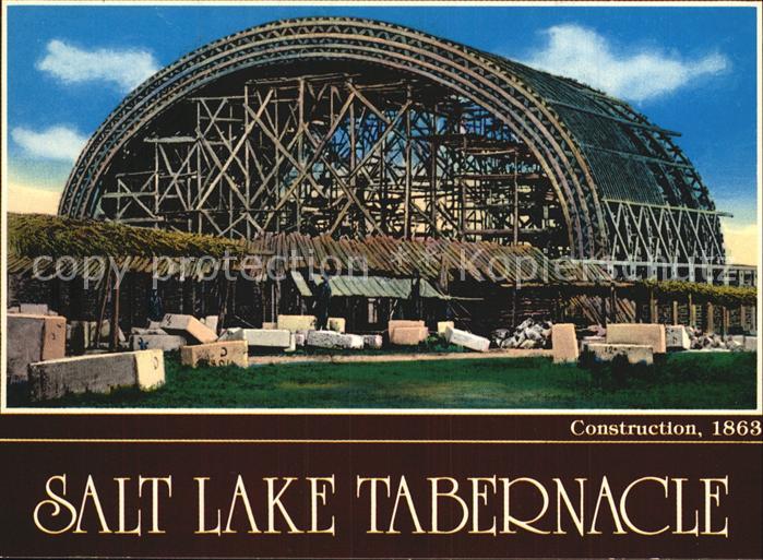 Salt Lake City Tabernacle Construction 1863