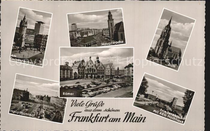 Frankfurt Main Eschenheimer Turm Hauptwache Dom Hauptbahnhof Roemer Friedensbrue