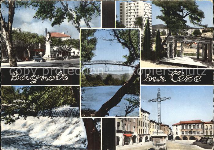 Bagnols-sur-Ceze Place et le Mt aux Morts Mont cotton Passerelle et barrage sur