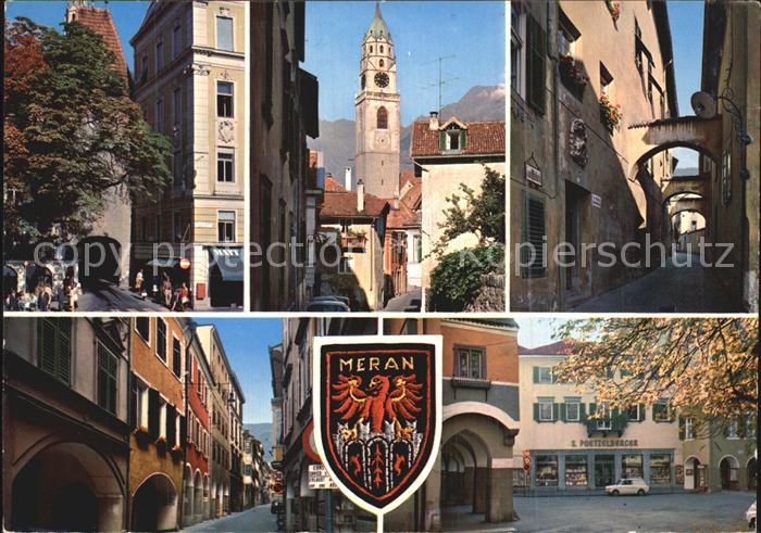 Merano Meran Bozner Tor Steinachgasse mit Stadtturm Passeiergasse Laubengasse Pf