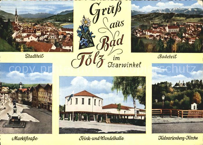 Bad Toelz im Isarwinkel Marktstrasse Wandelhalle Kalvarienberg-Kirche