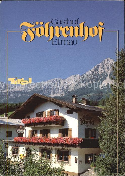 Ellmau Tirol Gasthof Pension Foehrenhof Kaisergebirge